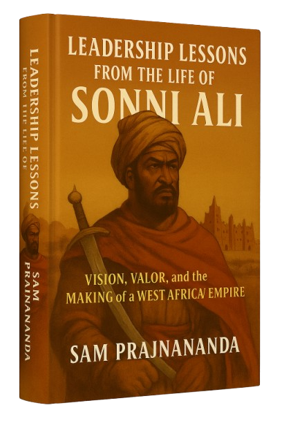 Leadership Lessons from the Life of Sonni Ali.