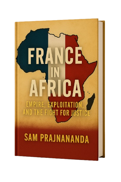 France in Africa: Empire, Exploitation, and the Fight for Justice