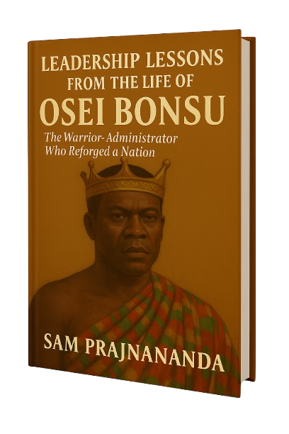 Leadership Lessons from the Life of Osei Bonsu.