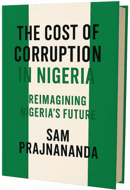 The Cost of Corruption in Nigeria: Reimagining Nigeria’s Future