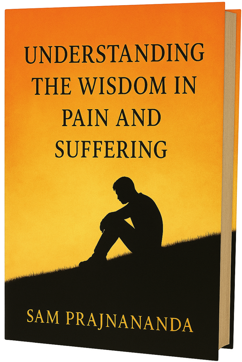 Understanding the Wisdom in Pain and Suffering.